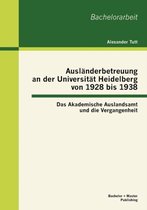 Ausländerbetreuung an der Universität Heidelberg von 1928 bis 1938
