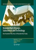 Vertebrate Paleobiology and Paleoanthropology - Neanderthal Lifeways, Subsistence and Technology