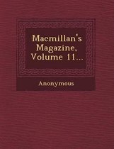 MacMillan's Magazine, Volume 11...