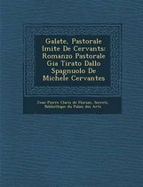 Galat E, Pastorale Imit E de Cervant S