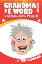 Grandma Knows the F Word