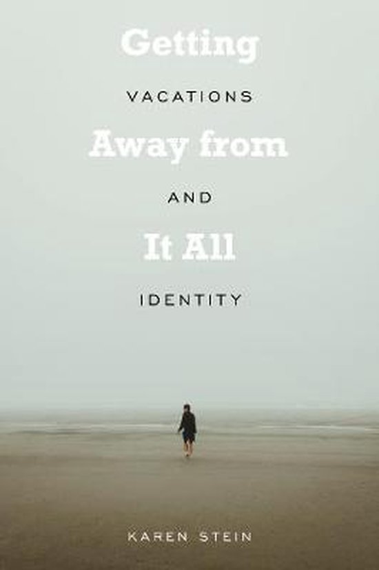 Getting Away from It All | 9781439918753 | Karen Stein | Boeken | bol.com
