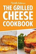 The Grilled Cheese Cookbook