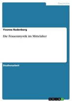 Die Frauenmystik Im Mittelalter