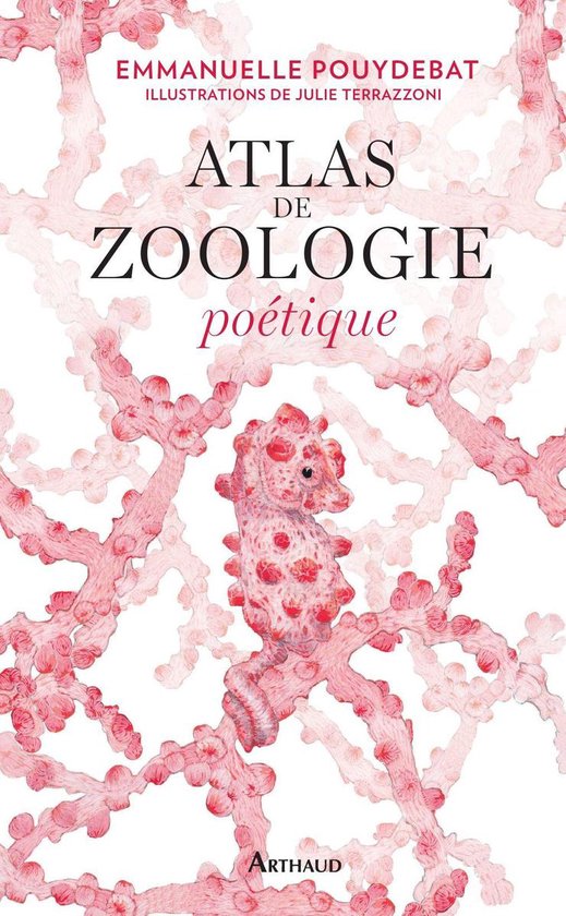 Livre 'Atlas de zoologie poétique' avec un hippocampe rose et du corail sur la couverture.