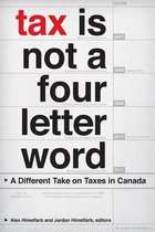 Canadian Commentaries 3 - Tax Is Not a Four-Letter Word