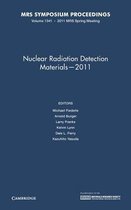 Nuclear Radiation Detection Materials - 2011