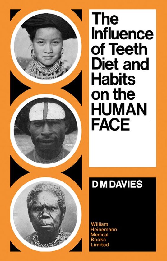 The Influence of Teeth, Diet, and Habits on the Human Face - cover