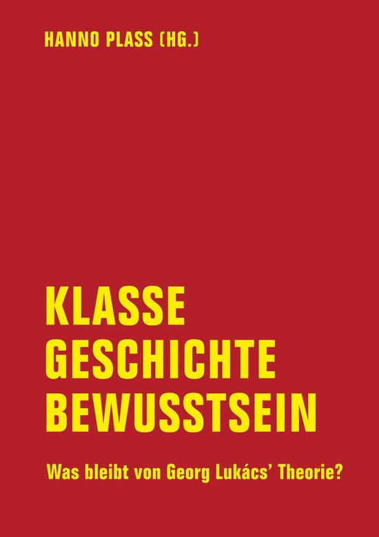 Klasse, Geschichte, Bewusstsein - cover