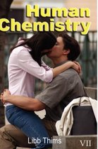 Human Chemistry (Volume Two)