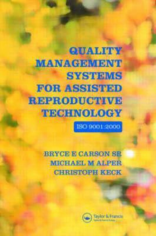 Quality Management Systems For Assisted Reproductive Technology Bryce E Carson