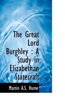 The Great Lord Burghley