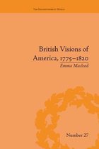 The Enlightenment World- British Visions of America, 1775-1820