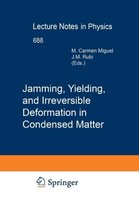 Jamming, Yielding, and Irreversible Deformation in Condensed Matter