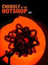 Chihuly in the Hotshop DVD Set with Book