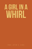 A Girl in A Whirl