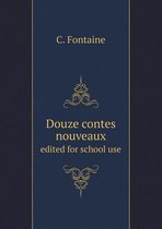 Douze contes nouveaux edited for school use