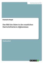 Das Bild des Islam in den staatlichen Dari-Lehrbuchern Afghanistans