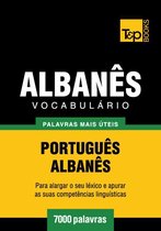 Vocabulário Português-Albanês - 7000 palavras mais úteis