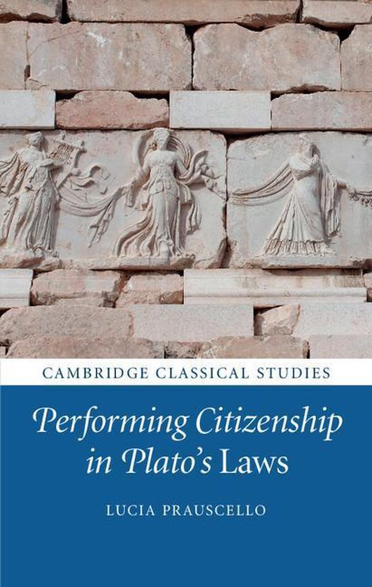Cambridge Classical Studies - Performing Citizenship in Plat ... - cover