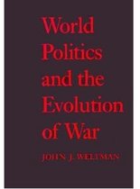 World Politics and the Evolution of War