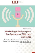 Omn.Univ.Europ.- Marketing Ethnique Pour Les Opérateurs Télécoms En France