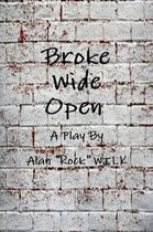 Broke Wide Open