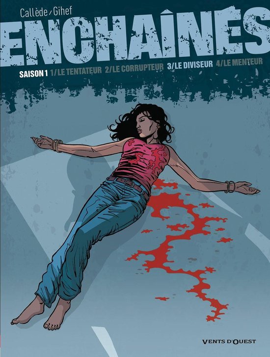 Enchaînés 3 - Enchaînés - Saison 1 - Tome 03