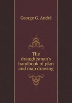 The Draughtsman's Handbook of Plan and Map Drawing