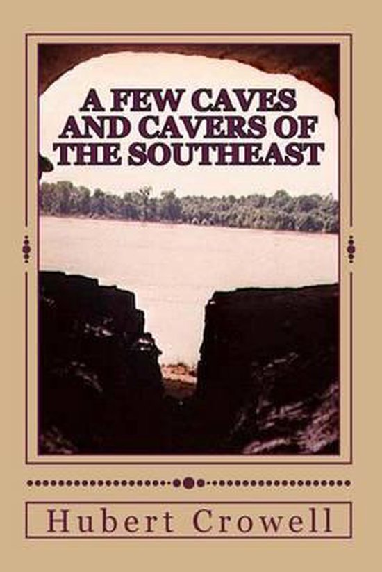 A Few Caves and Cavers of the Southeast - cover