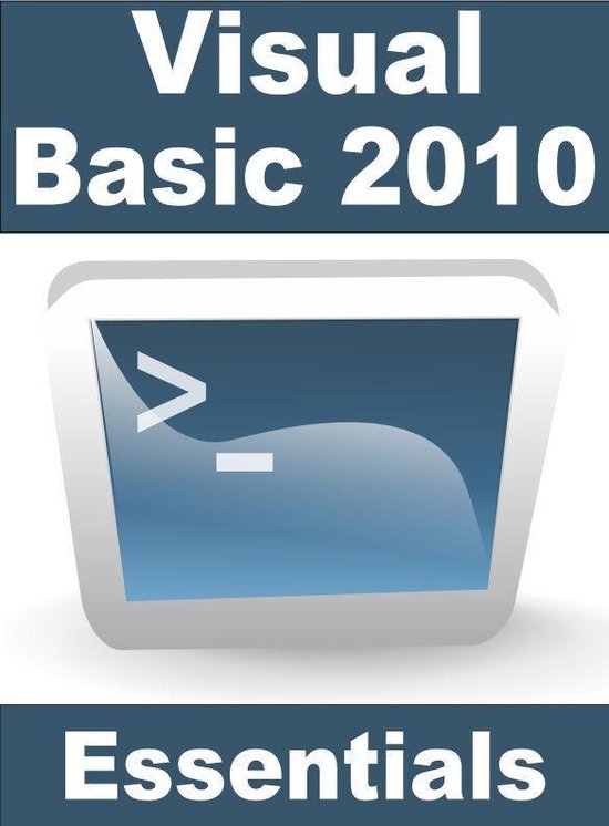 Visual Basic 2010 Essentials (ebook), Neil Smyth | 9780983228264 ...