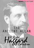 H. Rider Haggard Collection - The Ancient Allan