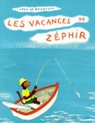 Les vacances de Zephir