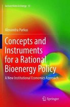Lecture Notes in Energy- Concepts and Instruments for a Rational Bioenergy Policy