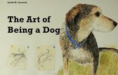 The Art of Being a Dog