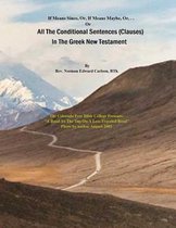 All the Conditional Sentences (Clauses) in the Greek New Testament