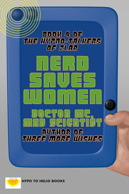 The Hypno-Talkers Of Zlar - Nerd Saves Women - cover