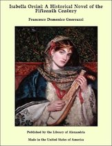 Isabella Orsini: A Historical Novel of the Fifteenth Century