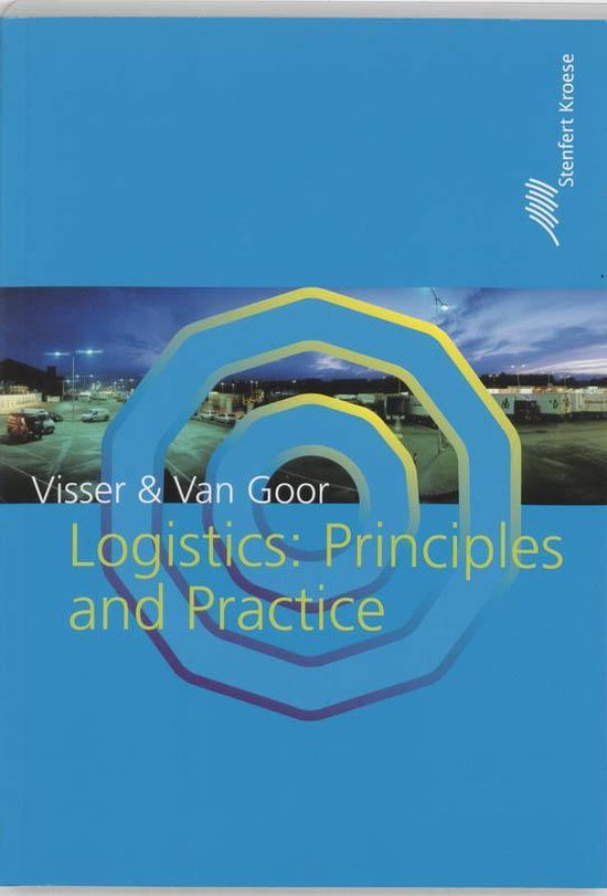 Boekomslag van "Logistics: Principles and Practice" door Visser & Van Goor, met een foto van een industrieterrein bij nacht.