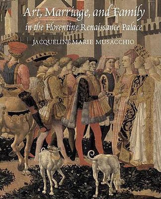 Art, Marriage, and Family in the Florentine Renaissance Pala ... - cover