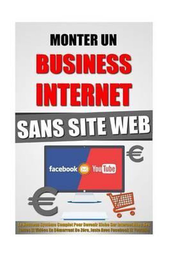 Monter Un Business Internet Sans Site Web - cover