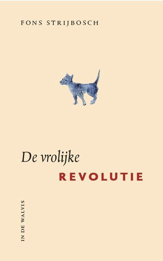De vrolijke revolutie - Fons Strijbosch | Do-index.org