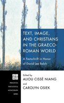 Princeton Theological Monograph- Text, Image, and Christians in the Graeco-Roman World
