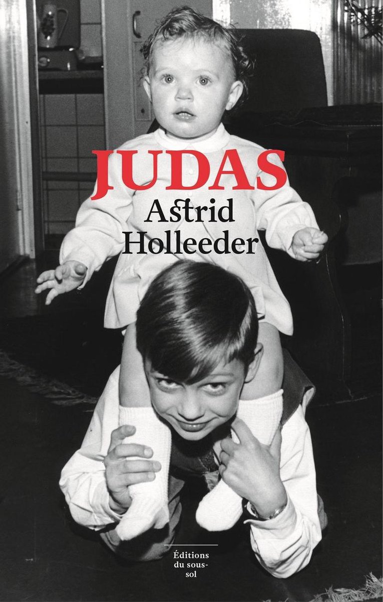 Judas - Astrid Holleeder