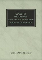 Lecturas modernas selected and edited with notes and vocabulary