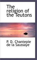 The Religion of the Teutons