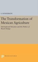 The Transformation of Mexican Agriculture - International Structure and the Politics of Rural Change