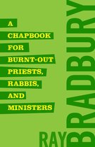 A Chapbook for Burnt-Out Priests, Rabbis, and Ministers