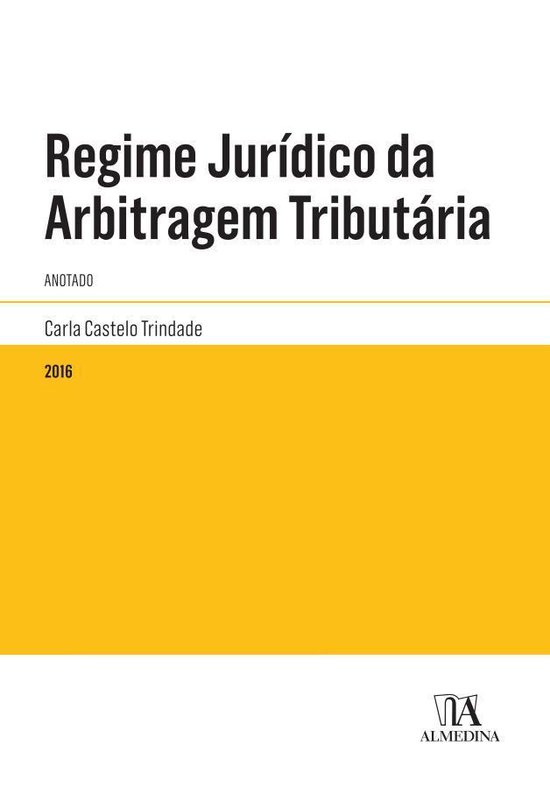Regime Jurídico da Arbitragem Tributária - Anotado - cover