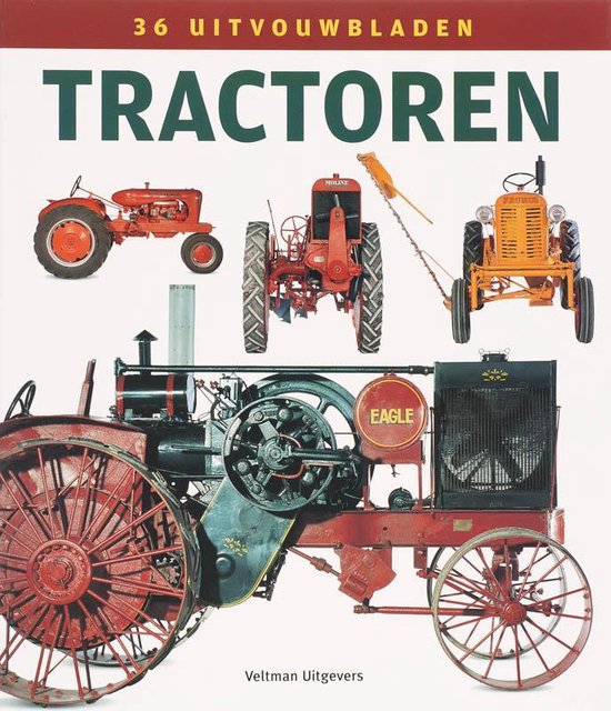 Tractoren. 36 uitvouwbladen - Mike Schram | Northernlights300.org